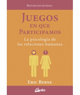 JUEGOS EN QUE PARTICIPAMOS La psicologia de las relaciones humanas