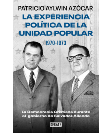 EXPERIENCIA POLITICA DE LA UNIDAD POPULAR, LA