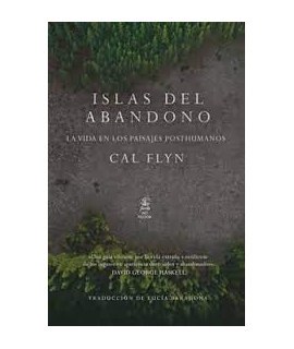 ISLAS DEL ABANDONO LA VIDA EN LOS PAISAJES POSTHUMANOS