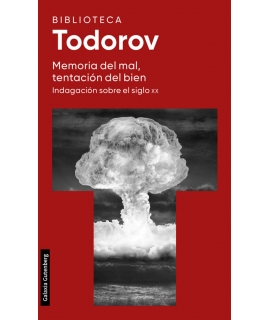 MEMORIA DEL MAL TENTACION DEL BIEN Indagacion sobre el siglo XX