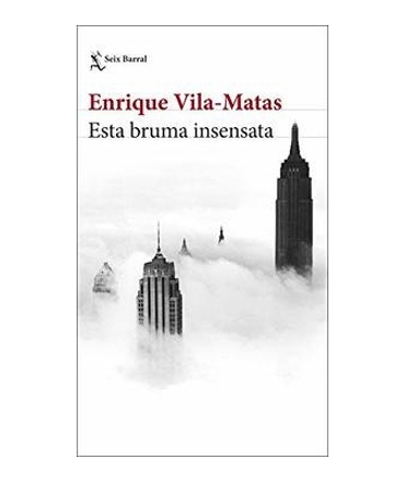 ESTA BRUMA INSENSATA