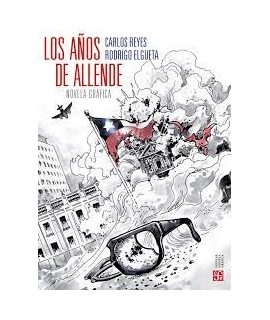 AÑOS DE ALLENDE, LOS ( NOVELA GRAFICA )
