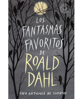 FANTASMAS FAVORITOS DE ROALD DAHL, LOS (ANTOLOGIA DE CUENTOS)