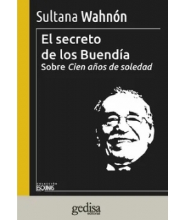 SECRETO DE LOS BUENDIA, EL SOBRE CIEN AÑOS DE SOLEDAD