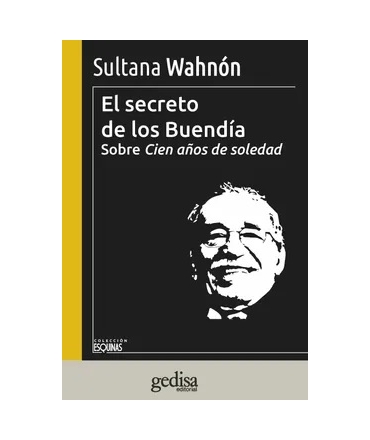 SECRETO DE LOS BUENDIA, EL SOBRE CIEN AÑOS DE SOLEDAD