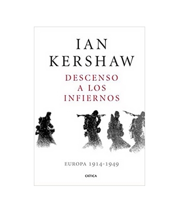 DESCENSO A LOS INFIERNOS EUROPA 1914-1949