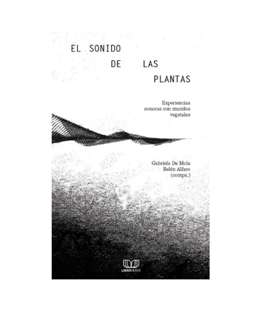 SONIDO DE LAS PLANTAS, EL