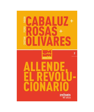 ALLENDE EL REVOLUCIONARIO