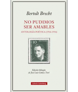 NO PUDIMOS SER AMABLES Antologia poetica 1916-1956