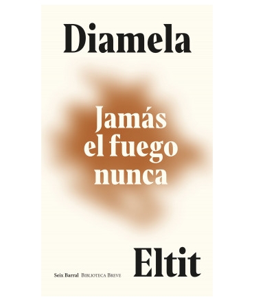 JAMAS EL FUEGO NUNCA 