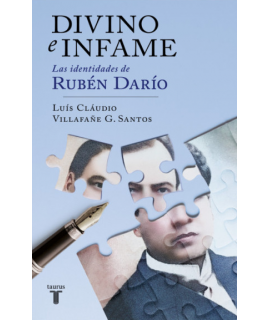 DIVINO E INFAME Las identidades de Ruben Dario