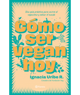 COMO SER VEGAN HOY