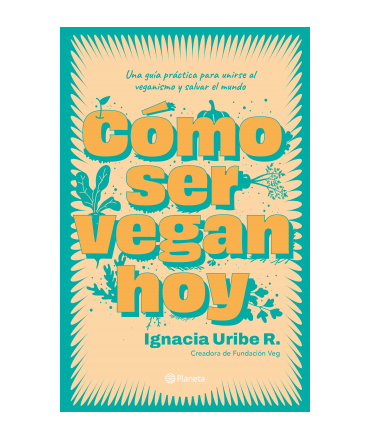 COMO SER VEGAN HOY