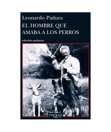 HOMBRE QUE AMABA A LOS PERROS, EL
