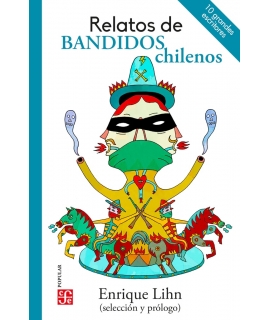 RELATOS DE BANDIDOS CHILENOS