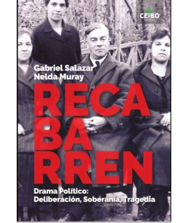 RECABARREN DRAMA POLITICO DELIBERACION SOBERANIA TRAGEDIA