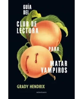 GUIA DEL CLUB DE LECTURA PARA MATAR VAMPIROS