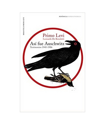ASI FUE AUSCHWITZ TESTIMONIOS 1945-1986