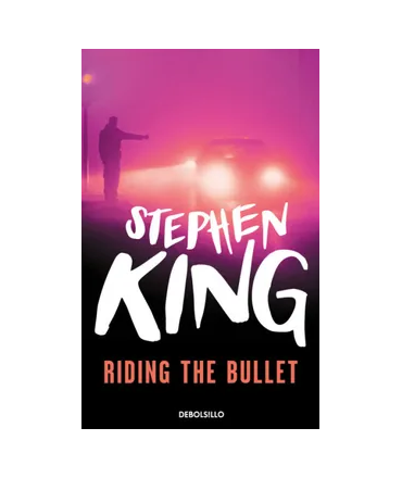 RIDING THE BULLET