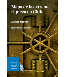 MAPA DE LA EXTREMA RIQUEZA EN CHILE 25 años despues