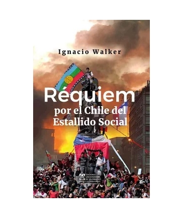 REQUIEM POR EL CHILE DEL ESTALLIDO SOCIAL