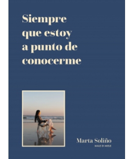 SIEMPRE QUE ESTOY A PUNTO DE CONOCERME