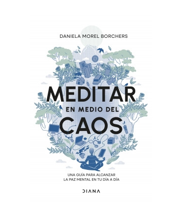 MEDITAR EN MEDIO DEL CAOS