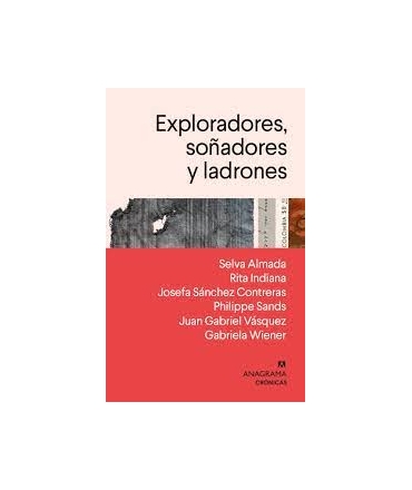 EXPLORADORES SOÑADORES Y LADRONES