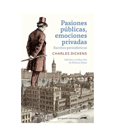 PASIONES PUBLICAS EMOCIONES PRIVADAS Escritos periodisticos