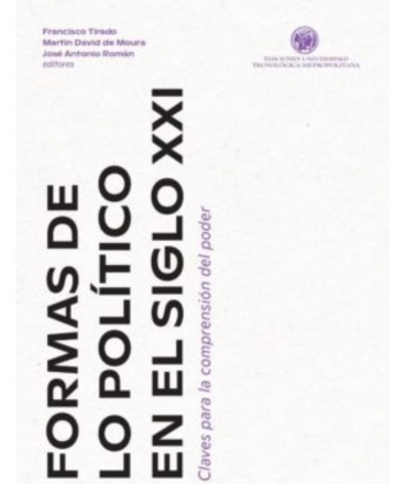 FORMAS DE POLITICO EN EL SIGLO XXI CLAVES PARA LA COMPRENSION DEL PODER