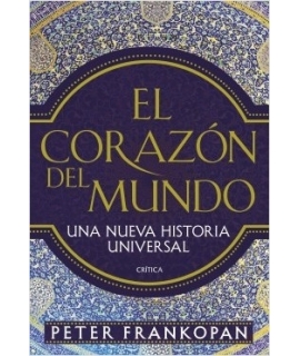 CORAZON DEL MUNDO, EL UNA NUEVA HISTORIA UNIVERSAL