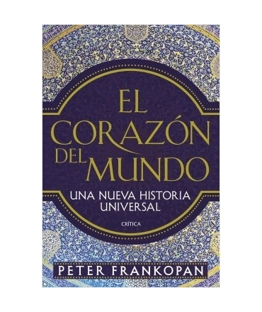 CORAZON DEL MUNDO, EL UNA NUEVA HISTORIA UNIVERSAL