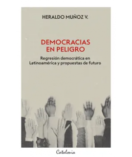 DEMOCRACIAS EN PELIGRO Regresion democratica en Latinoamerica y propuestas de futuro
