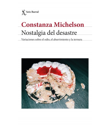 NOSTALGIA DEL DESASTRE