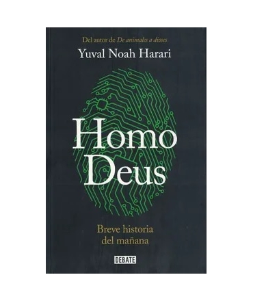 HOMO DEUS BREVE HISTORIA DEL MAÑANA