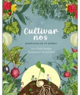 CULTIVARNOS ENSEÑANZAS DE UN HUERTO