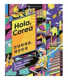 HOLA COREA K-POP CULTURA GASTRONOMIA TRADICION