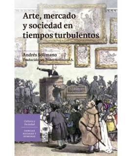 ARTE MERCADO Y SOCIEDAD EN TIEMPOS TURBULENTOS