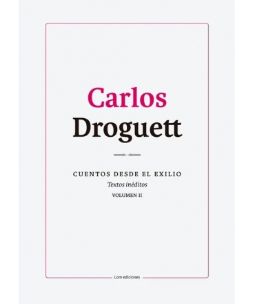CUENTOS DESDE EL EXILIO TEXTOS INEDITOS II
