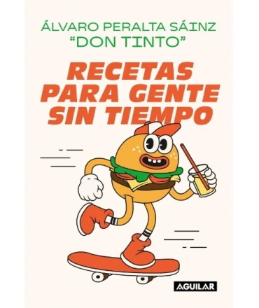 RECETAS PARA GENTE SIN TIEMPO (DON TINTO)