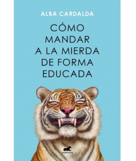 COMO MANDAR A LA MIERDA DE FORMA EDUCADA
