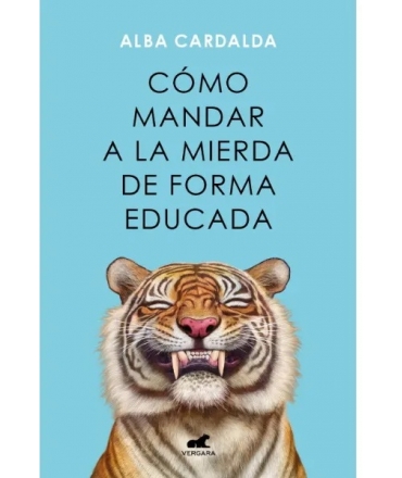COMO MANDAR A LA MIERDA DE FORMA EDUCADA