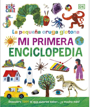 ORUGA MUY HAMBRIENTA, LA MI PRIMERA ENCICLOPEDIA