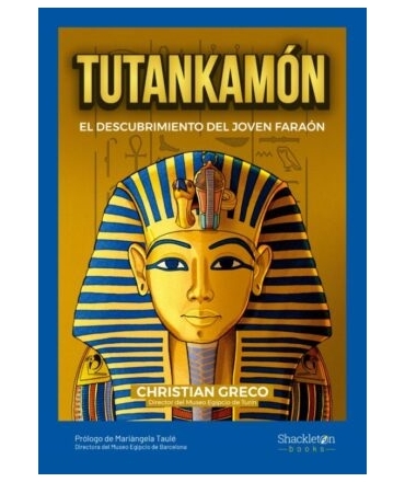TUTANKAMON EL DESCUBRIMIENTO DEL JOVEN FARAON