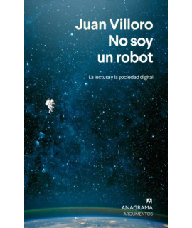 NO SOY UN ROBOT La lectura y la sociedad digital