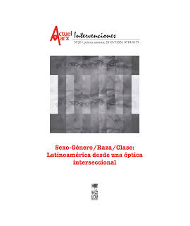 SEXO-GÉNERO/RAZA/CLASE: LATINOAMÉRICA DESDE UNA ÓPTICA INTERSECCIONAL