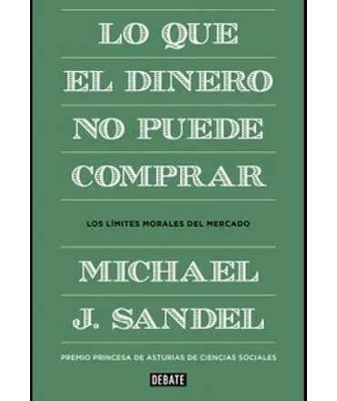 LO QUE EL DINERO NO PUEDE COMPRAR