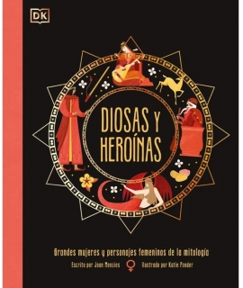 DIOSAS Y HEROINAS GRANDES MUJERES Y PERSONAJES FEMENINOS DE LA MITOLOGIA