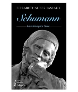 SCHUMANN LA MUSICA DE CLARA