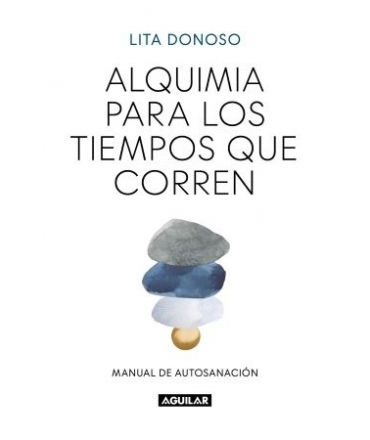 ALQUIMIA PARA LOS TIEMPOS QUE CORREN